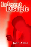 Indecent Disciple