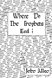Click for more on Where Do The Prophets End?