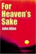 Click for more on For Heaven's Sake